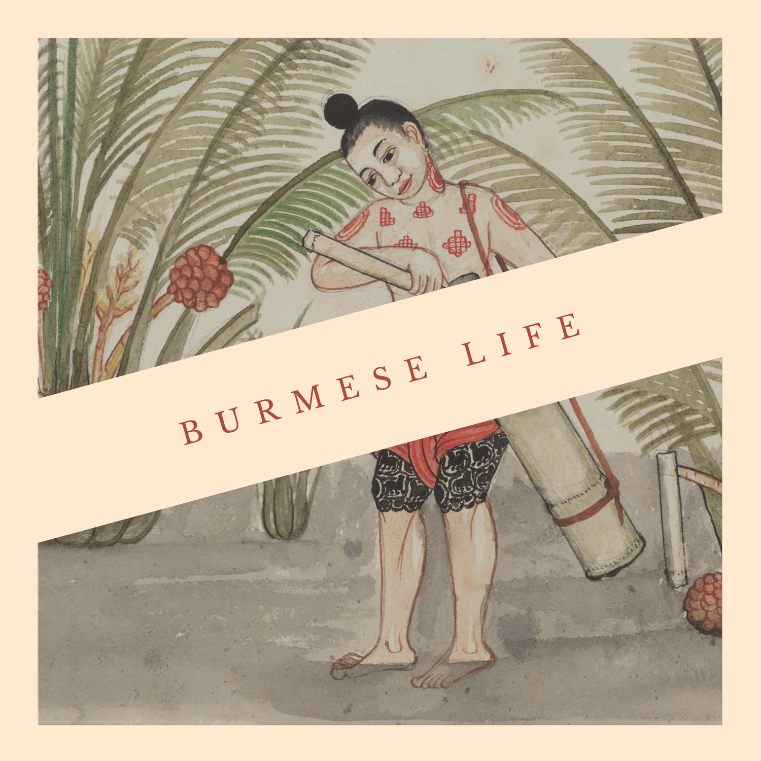 Burmese Life