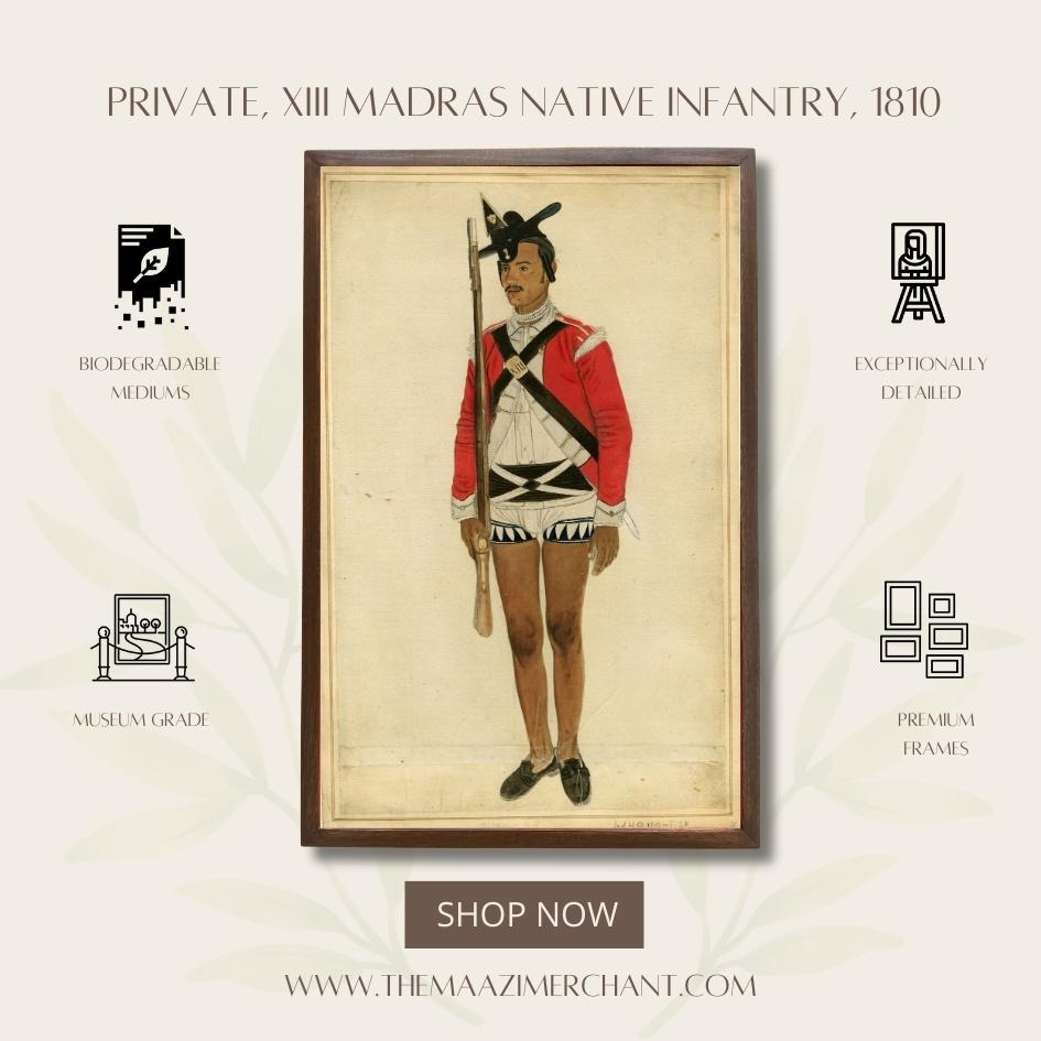 Private, 13th Madras Native Infantry, 1810