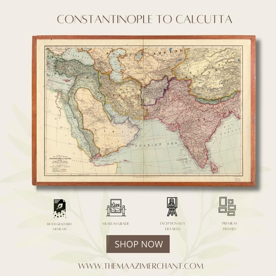 Constantinople to Calcutta